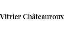 Vitrier Châteauroux